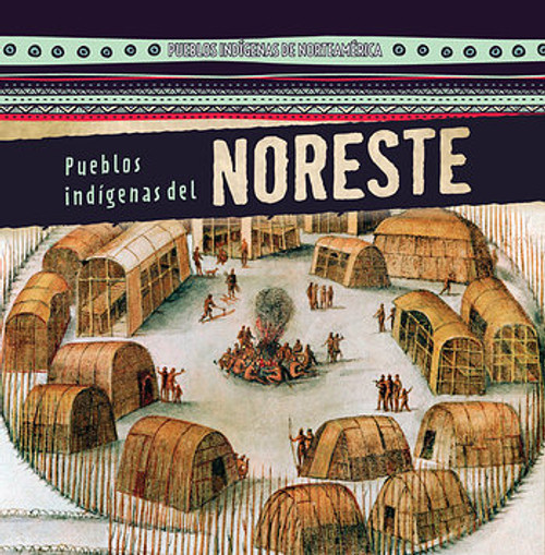 Pueblos indígenas del Noreste (Native Peoples of the Northeast) - 9781482452648 by Barbara M. Linde, Esther Sarfatti, 9781482452648