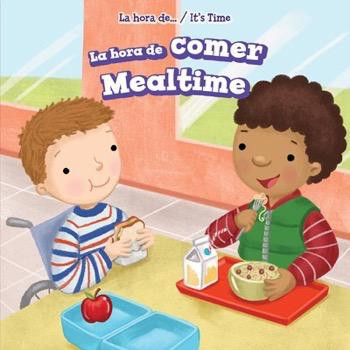 La hora de comer / Mealtime by Ada Quinlivan, 9781499422979