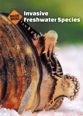 Invasive Freshwater Species by Linda Ivancic, 9781502618504