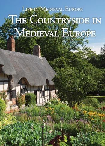 The Countryside in Medieval Europe by Danielle Watson, 9781502618825