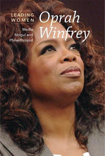 Oprah Winfrey (Media Mogul and Philanthropist) by Tatiana Ryckman, 9781502619839
