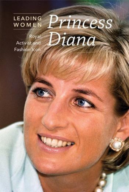 Princess Diana (Royal Activist and Fashion Icon) by Lara Antal, 9781502619877