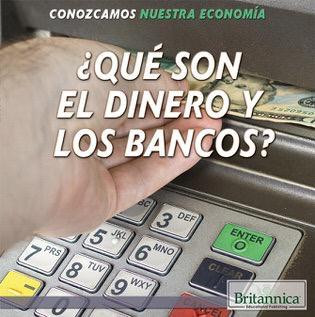 ¿Qué son el dinero y los bancos? (What Are Money and Banks?) - 9781508102502 by Ana Maria Garcia, Jeanne Nagle, 9781508102502