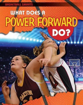 What Does a Power Forward Do? - 9781508150466 by Paul Challen, 9781508150466