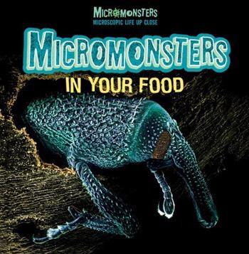 Micromonsters in Your Food - 9781508150855 by Clare Hibbert, 9781508150855