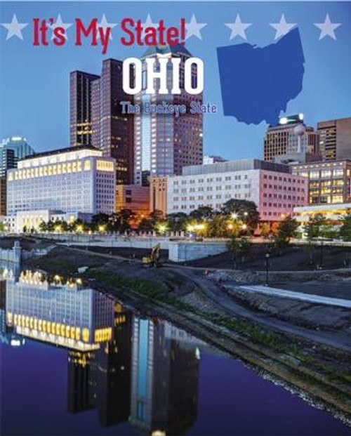 Ohio (The Buckeye State) by Joyce Hart, Lisa M. Herrington, Kerry Jones Waring, 9781627131698