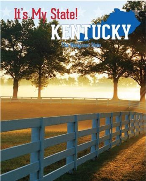 Kentucky (The Bluegrass State) by Ann Graham Gaines, William McGeveran, Gerry Boehme, 9781627131988