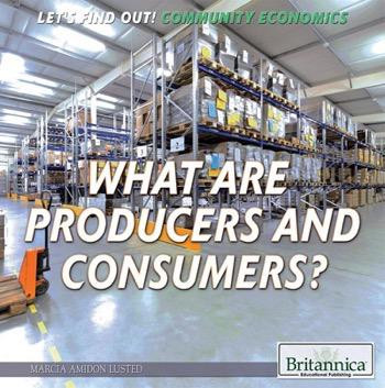 What Are Producers and Consumers? - 9781680484038 by Marcia Amidon Lusted, 9781680484038