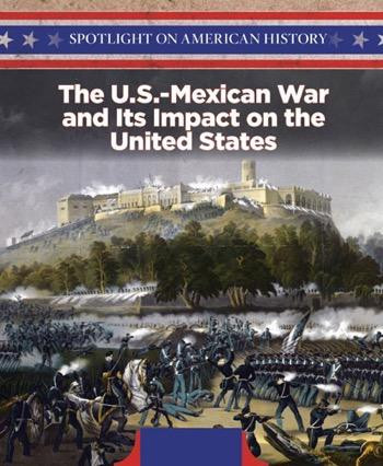The U.S.-Mexican War and Its Impact on the United States - 9781508149460 by Rosalie Gaddi, 9781508149460