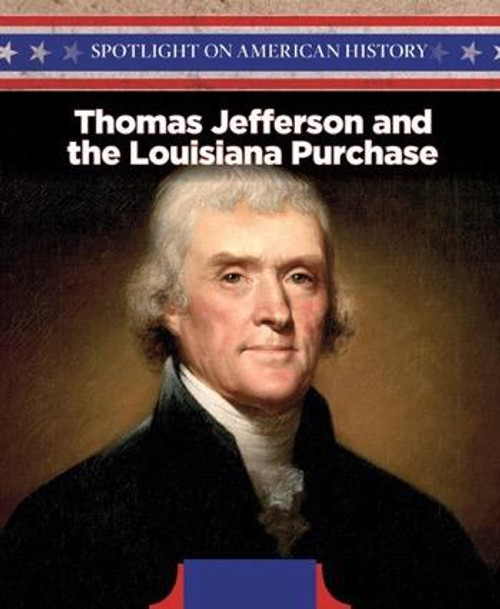 Thomas Jefferson and the Louisiana Purchase - 9781508149484 by Sean O'Donoghue, 9781508149484