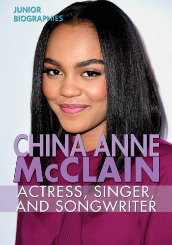 China Anne McClain (Actress, Singer, and Songwriter) - 9780766081864 by Kristen Rajczak Nelson, 9780766081864