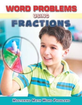 Word Problems Using Fractions - 9780766082625 by Zella Williams, Rebecca Wingard-Nelson, 9780766082625