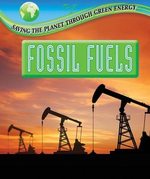 Fossil Fuels - 9780766082786 by Colin Grady, 9780766082786