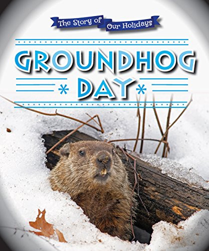 Groundhog Day - 9780766083349 by Hannah Isbell, 9780766083349
