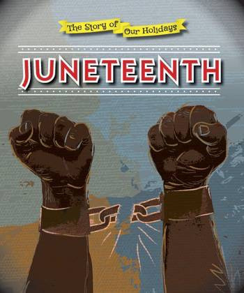 Juneteenth - 9780766083387 by Angela Leeper, Joanna Ponto, 9780766083387