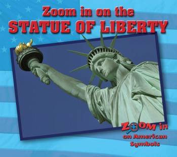Zoom in on the Statue of Liberty by Cecelia H. Brannon, 9780766084506