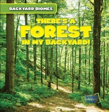There's a Forest in My Backyard! - 9781482455618 by Walter LaPlante, 9781482455618