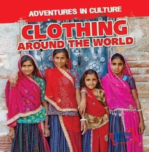 Clothing Around the World - 9781482455793 by Charles Murphy