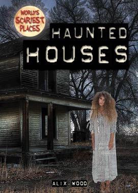 Haunted Houses - 9781482459142 by Alix Wood, 9781482459142