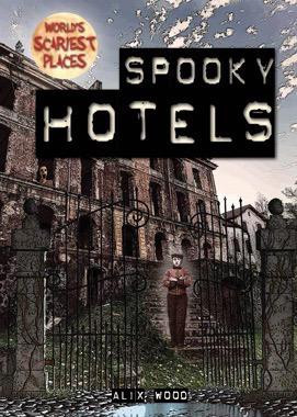 Spooky Hotels by Alix Wood, 9781482459166