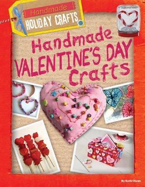 Handmade Valentine's Day Crafts by Ruth Owen, 9781482460919