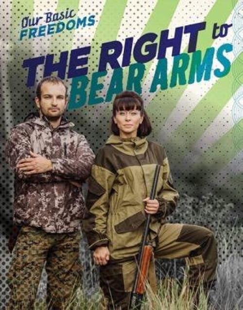 The Right to Bear Arms - 9781482461909 by Kelly Wittmann