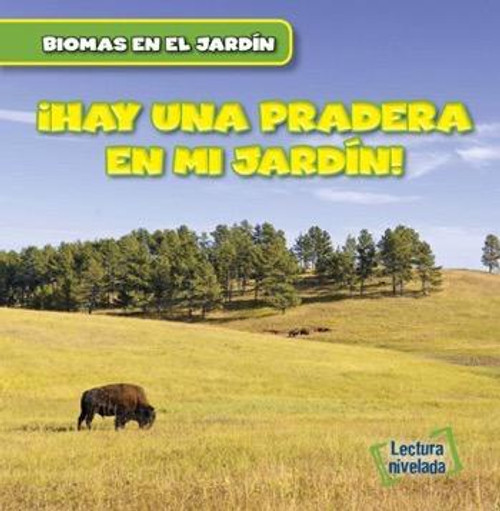 Vivo cerca de una pradera (There are Grasslands in My Backyard!) by Walter LaPlante, Alberto Jiménez, 9781482462098