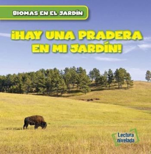Vivo cerca de una pradera (There are Grasslands in My Backyard!) (Spanish Edition) by Walter LaPlante, Alberto Jiménez, 9781482462098