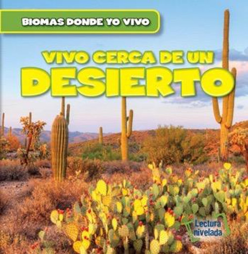 Vivo cerca de un desierto (There's a Desert in My Backyard!) - 9781482462128 by Walter LaPlante, Alberto Jiménez, 9781482462128