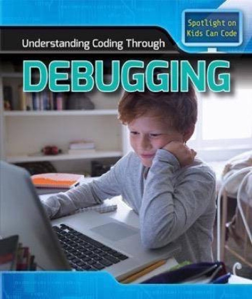 Understanding Coding Through Debugging - 9781499428247 by Patricia Harris Ph.D.