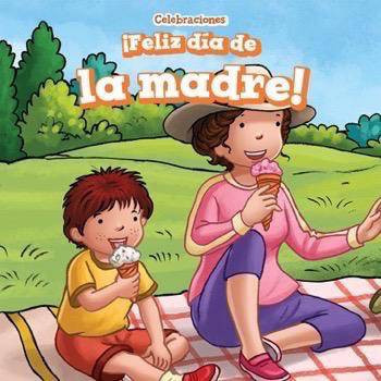 ¡Feliz día de la madre! (Happy Mother's Day!) - 9781499428377 by Erin Day, 9781499428377