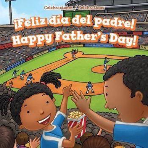 ¡Feliz día del padre! / Happy Father's Day! by Ada Kinney, 9781499428438