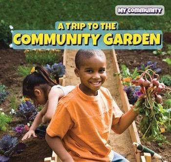 A Trip to the Community Garden - 9781499430028 by Melissa Raé Shofner, 9781499430028