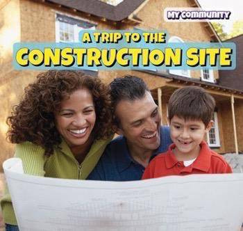 A Trip to the Construction Site - 9781499430042 by Nora Ellison, 9781499430042