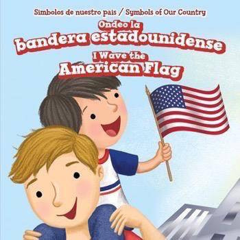 Ondeo la bandera estadounidense / I Wave the American Flag (Bilingual Edition) by Rosalie Gaddi, 9781499430547
