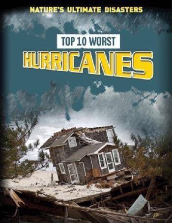 Top 10 Worst Hurricanes - 9781499430790 by Louise Spilsbury, Richard Spilsbury, 9781499430790