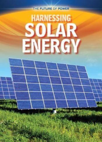 Harnessing Solar Energy - 9781499432701 by Nancy Dickmann, 9781499432701