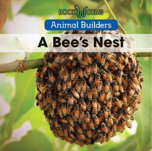 A Bee's Nest by Niles Worthington, 9781502620828