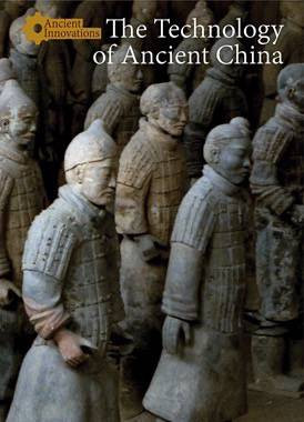 The Technology of Ancient China - 9781502622358 by Jason Greenling, 9781502622358