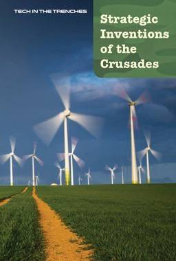 Strategic Inventions of the Crusades by Andrew Coddington, 9781502623539