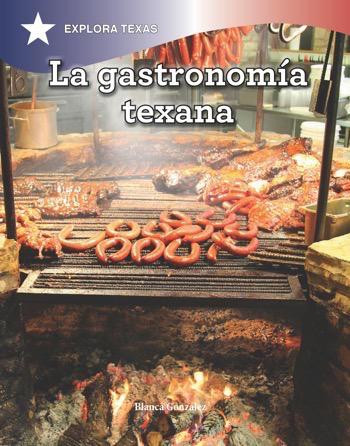 La gastronomía texana (Gastronomy of Texas) - 9781508176114 by Sandra Colmenares, 9781508176114