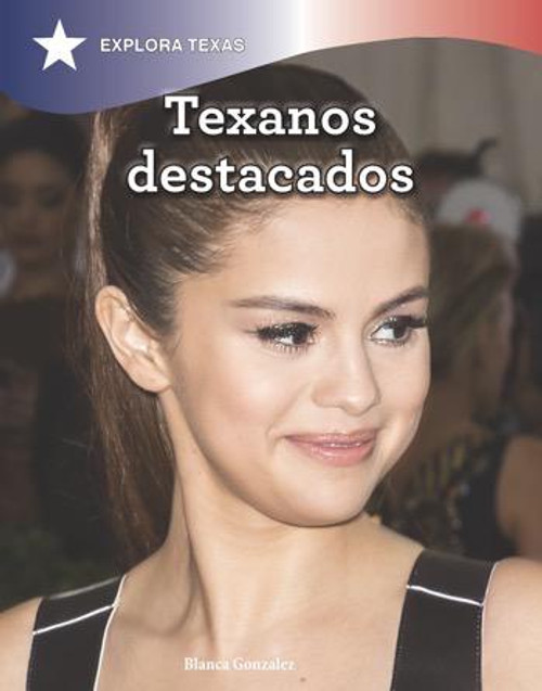 Texanos destacados (Distinguished Texans) - 9781508176183 by Blanca González, 9781508176183