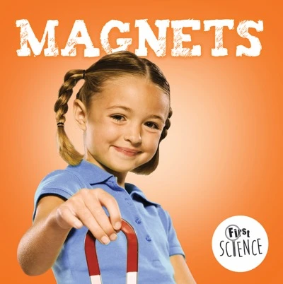 Magnets - 9781534520783 by Steffi Cavell-Clarke, 9781534520783