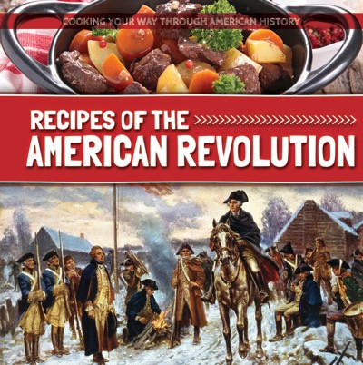 Recipes of the American Revolution - 9781534521063 by Robert M. Hamilton, 9781534521063