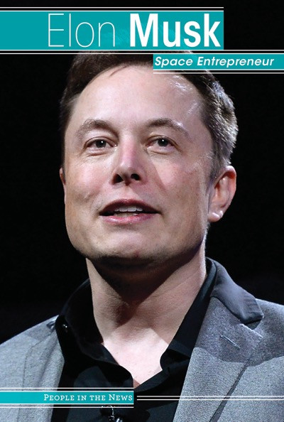 Elon Musk (Space Entrepreneur) by Ryan Nagelhout, 9781534560352