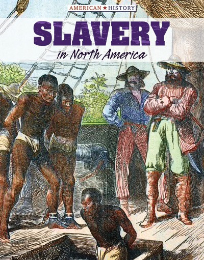 Slavery in North America by Barbara M. Linde, 9781534560604