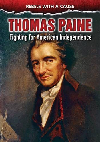 Thomas Paine (Fighting for American Independence) by Samuel Willard Crompton, 9780766085152