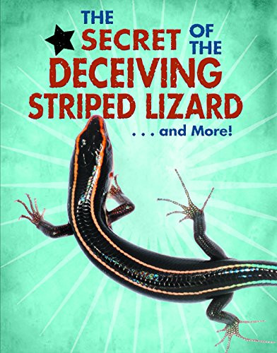 The Secret of the Deceiving Striped Lizard...and More! by Ana María Rodríguez, 9780766086258