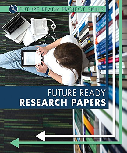 Future Ready Research Papers by Lyric Green, Ann Graham Gaines, 9780766086616