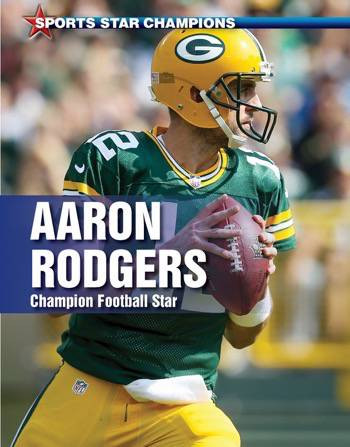 Aaron Rodgers (Champion Football Star) - 9780766087514 by David Aretha, 9780766087514